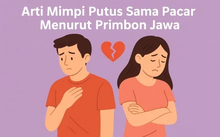 9 Arti Mimpi Putus Sama Pacar Menurut Primbon Jawa