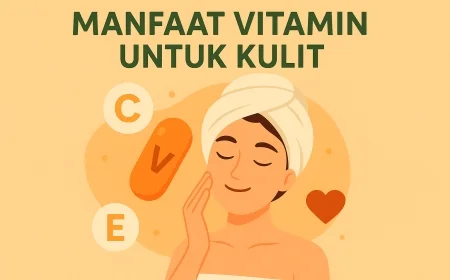 Kunci Kecantikan Alami: Mengungkap Manfaat Vitamin untuk Kulit