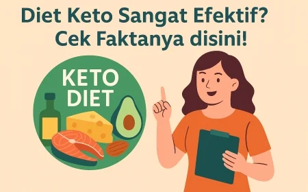 Diet Keto Sangat Efektif? Cek Faktanya disini!