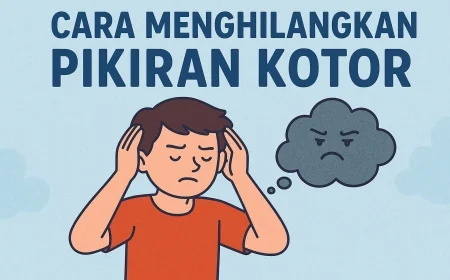 9 Cara Menghilangkan Pikiran Kotor