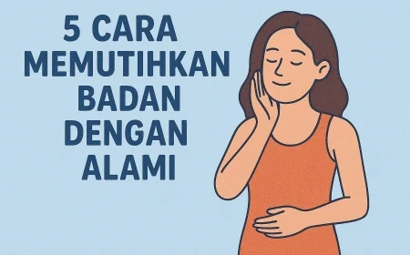 5 Cara Memutihkan Badan Dengan alami