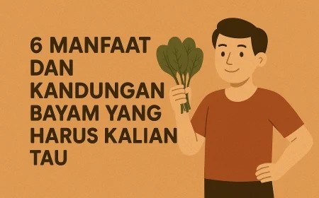 6 Manfaat Dan Kandungan Bayam Yang Harus Kalian Tau
