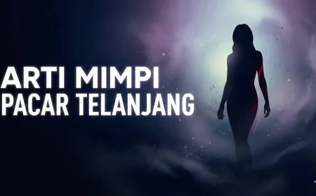 5 Rahasia Arti Mimpi Pacar Telanjang, Ada Masalah Kepercayaan?