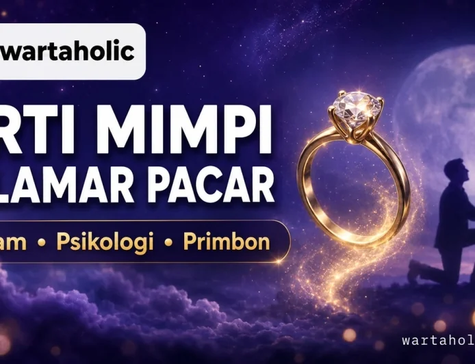 12 Arti Mimpi Dilamar Pacar Menurut Islam, Psikologi, dan Primbon