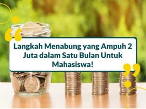 Mustahil? 2 Juta Dalam Sebulan! Rahasia Menabung Super Cepat!