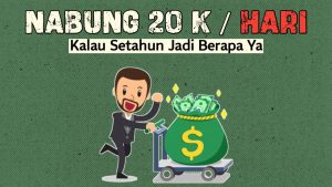 Menabung 20 Ribu Per Hari 1 Bulan Dapat Berapa?