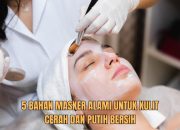 Rahasia 5 Bahan Alami Untuk Wajah Putih Berseri, Tanpa Efek Samping!