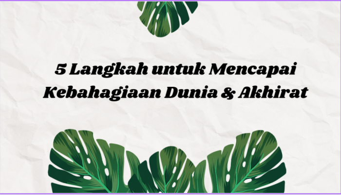 5 Langkah Menuju Kebahagiaan: Kesimpulan Penting Untuk Kesehatan Mental