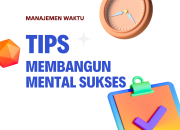 7 Langkah Jitu Membangun Mental Baja: Taklukkan Rasa Cemas Dan Raih Kebahagiaan!